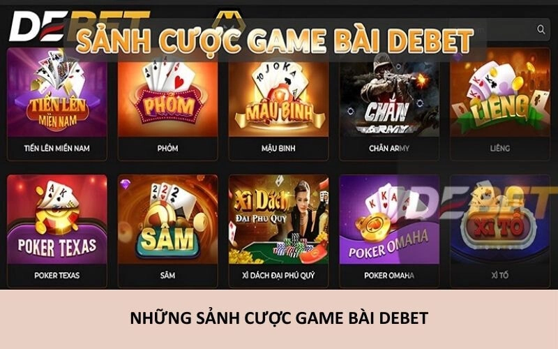 Khám phá loạt sảnh game bài hot nhất tại Debet – đa dạng lựa chọn, tỷ lệ thưởng hấp dẫn, cược là thích.