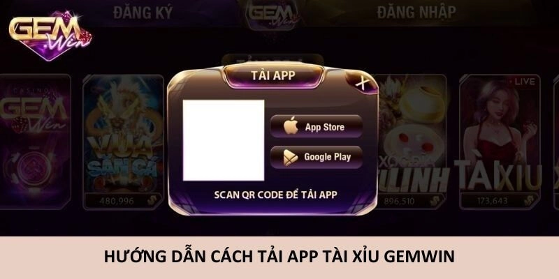 Hướng dẫn chi tiết cách tải app tài xỉu Gemwin