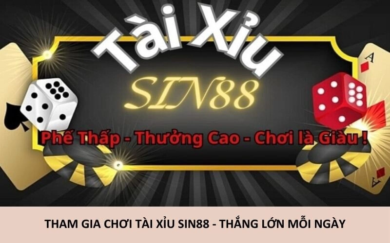 Tham gia chơi tài xỉu tại Sin88 – giao diện mượt, cược linh hoạt, thắng lớn mỗi ngày.