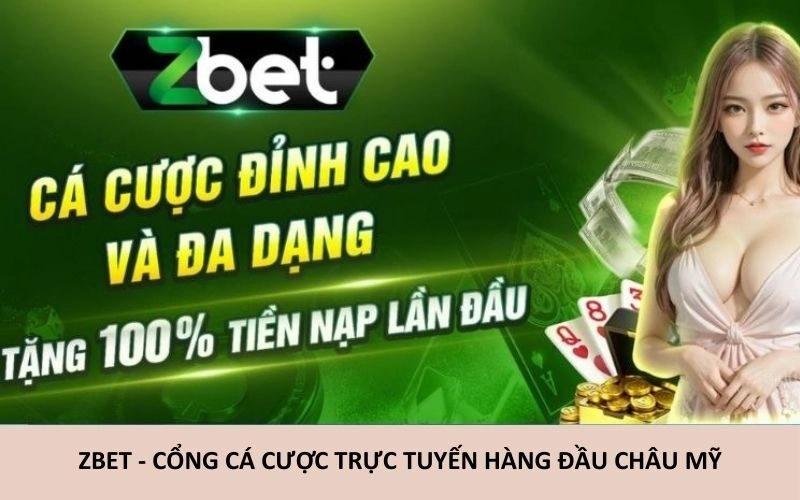 Zbet – cổng game tài xỉu uy tín, tỷ lệ trả thưởng cao, giao diện thân thiện dễ chơi dễ trúng.